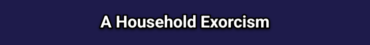 A Household Exorcism banner